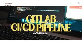 GitLab CI/CD Pipeline with Docker | DevOps Project