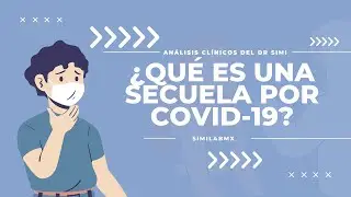 Similab: ¿Qué es una secuela del COVID-19? 😷