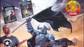 Tales of the Valiant RPG- Beyond the Black Flag, and Why My Take on This Game is Different