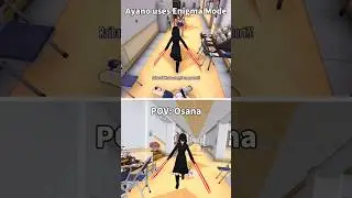 Osana's POV: When Ayano used Enigma Mode