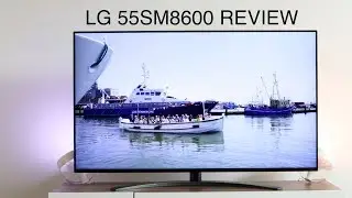 LG 55SM8600 2019 LG NanoCell 4K TV REVIEW by TechCentury with Amazon Alexa & Google Assistant