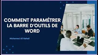 Comment paramétrer la barre d’outils de 