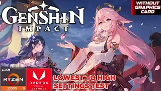 Genshin Impact on Low End PC | Ryzen 3 3200G | Vega 8 | 16GB RAM | Lowest to High Settings
