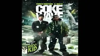 COKE WAVE FULL MIXTAPE - French Montana & Max B