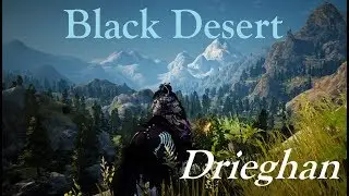 Black Desert - Дриган. Земля драконов с одним драконом