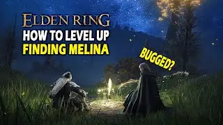 Elden Ring How To Level Up & Finding Melina Location