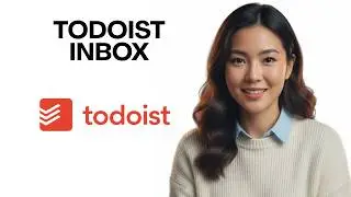 Todoist Inbox Overview (2026) | How to Use Inbox the Right Way