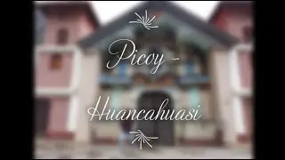 Tour Picoy - Huancahuasi - Chiuchin