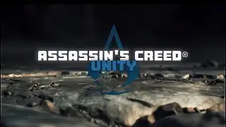 Assassin's Creed® Unity [Edit/Amv]