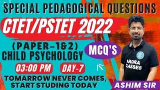 PSYCHOLOGY | CTET/PSTET 2022 (PAPER-1&2) | SPECIAL PEDAGOGICAL QUESTIONS MCQ'S | DAY-7 | 03:00 PM