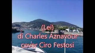 (Lei) di Charles Aznavour Cover Ciro Festosi