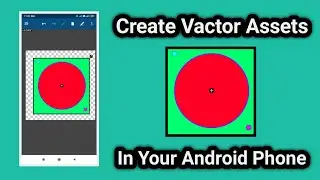 How To Create Vactor Assets In Your Android Phone Hindi