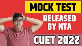 BIG UPDATE | CUET 2022 OFFICIAL MOCK TEST RELEASED BY NTA | Must Watch Types of Questions.
