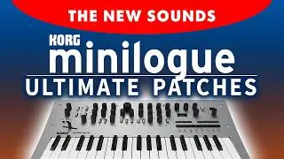 KORG MINILOGUE + MINILOGUE BASS | THE 400 NEW PATCHES / PRESETS