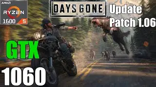 Days Gone Patch 1.06 GTX 1060 3GB Ryzen 5 1600