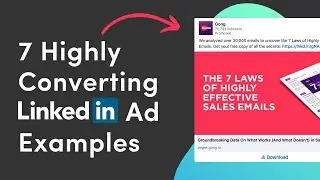 7 Highly Converting LinkedIn Ad Examples To Emulate In 2022
