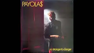Payola$ - No Stranger to Danger (1982) FULL ALBUM