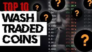 TOP 10 Wash Traded Coins! Is Your Crypto Manipulated!?