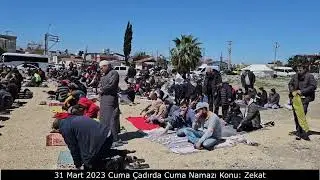 Meydan Mahallesi Camii İskenderun Deprem felaketinde Çadırda Cuma Namazı (Zekat Konusu)