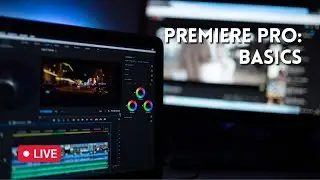 Intro to Video Editing with Premiere Pro Workshop - 7/12/2021