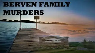 Berven Family Murders- Insane Husband Hears Spiritual Voices