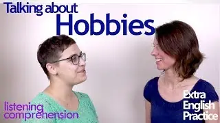 Talking about Hobbies