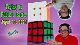 Trying to Rubik's Better - August 11, 2024