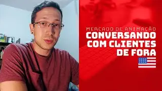 Conversando com clientes de fora do país - Mercado de Animação