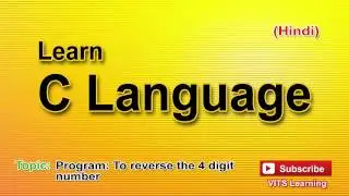 28 C Language   Program To reverse the 4 digit number