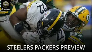 Steelers Packers Preview | Fourth Down In The Steel City