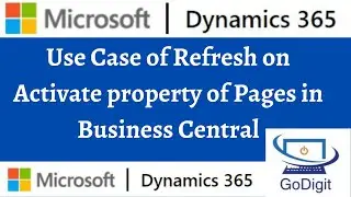 Use Case of Refresh on Activate property of Pages in Business Central