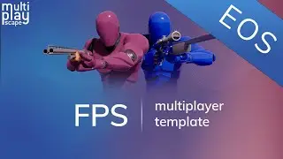 Epic Online Services | FPS Multiplayer Template
