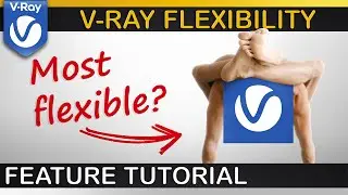 V-Ray | MOST FLEXIBLE Render Engine?