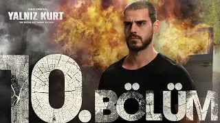 Yalnız Kurt 10. Bölüm 