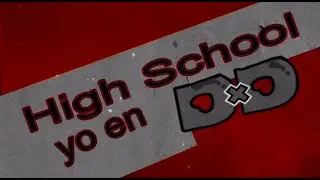 Fanfics novelas: yo en high school dxd como una mujer op 1
