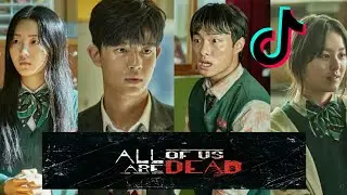 ALL OF US ARE DEAD |TikTok compilation part 3 | Warning ⚠!!: Contains spoilers ⚠