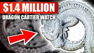 This Dragon Cartier Watch Is $1.4M!!