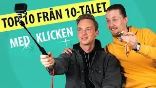 Klicken [Top 10 från 10-talet]