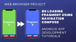 #6 Loading Fragment using Jetpack Compose | Web Browser Android Project