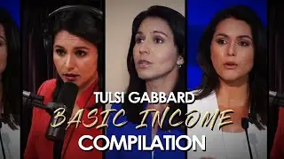 Tulsi Gabbard on Basic Income (Compilation)