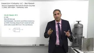 RT 3 (Spot Radiography) on ASME VIII Div 1 Pressure Vessel - API 510, API SIFE & ASME Exam Questions