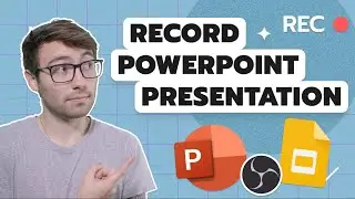 How to Record Yourself Presenting a PowerPoint