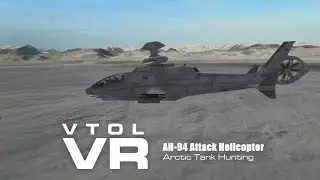 VTOL VR - AH-94 Attack Helicopter- Arctic Tank Hunting | Oculus Quest 2