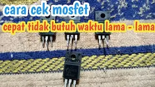cara cek mosfet mudah | 8n50 13n50 3n80