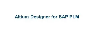 SAP PLM - Altium Designer (ALD) Integration
