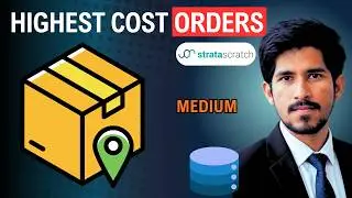 StrataScratch SQL Problem: Highest Cost Orders | Medium Difficulty SQL Interview Question Explained