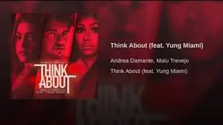 Malu Trevejo -Think About (feat. Yung Miami)