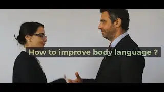 How to improve body language ?