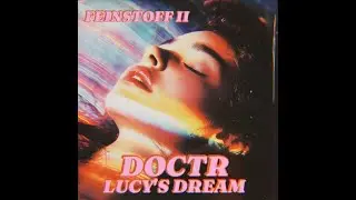 Lucy’s Dream (EP) (2024) - Doctr