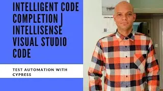 Intelligent Code Completion | IntelliSense Visual Studio Code